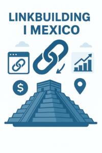 Linkbuilding i Mexico